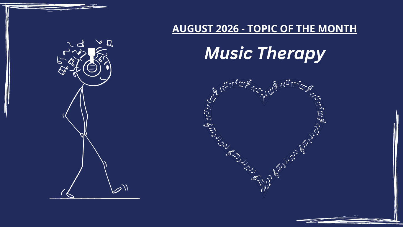 August 2026 Topic of the Month Music Therapy