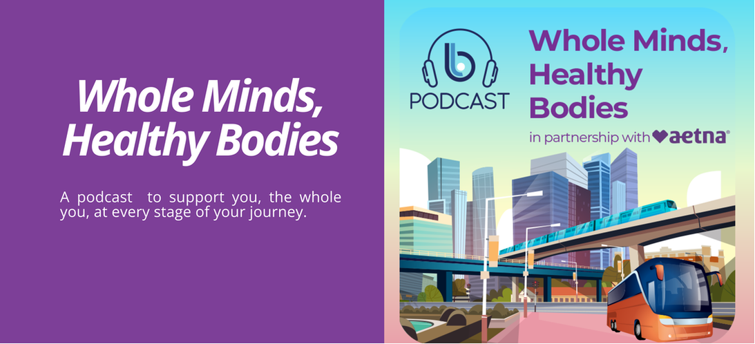 Whole Minds Healthy Bodies the Podcast