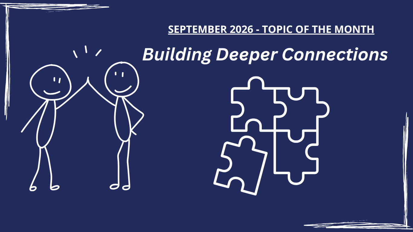 September 2026 Topic of the Building Deeper Connections